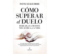 Cómo superar el duelo: Hablar de la muerte nos acerca a la vida (Sociedad actual)