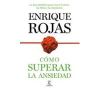 Cómo superar la ansiedad: La obra definitiva para vencer el estrés, las fobiass y las obsesiones (Fuera de Colección)