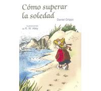 Como superar la soledad | Daniel Grippo