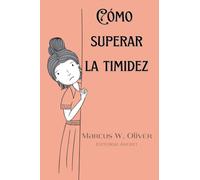 Cómo Superar la Timidez