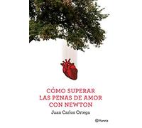 Cómo superar las penas de amor con Newton (No Ficción)