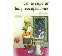 Como superar las preocupaciones: 40 (Minilibros Autoayuda)