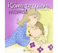 Como Te Quiero Mama!