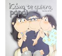 Cómo te quiero, papá!: Hoy es un día especial 3
