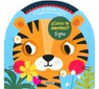 ¿Cómo te sientes? Tigre