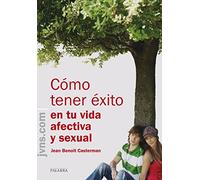 Como Tener Exito En Tu Vida afectiva y S (Edu.com)