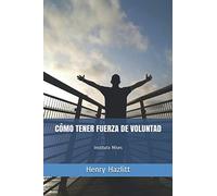 Cómo tener fuerza de voluntad