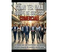 Como Ter uma Equipe de Sucesso Comercial