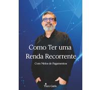 Como Ter uma Renda Recorrente: Com Meios de Pagamentos