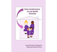 Cómo transformarse en una familia feminista
