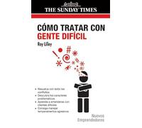 Como tratar con gente difícil (SIN COLECCION)