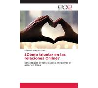 ¿Cómo triunfar en las relaciones Online?