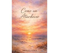 COMO UN ATARDECER