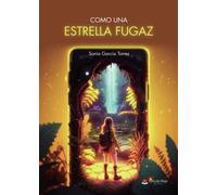 Como una estrella fugaz