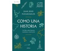Como una historia | Juan Jesús Pleguezuelos
