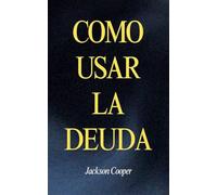 Como Usar la Deuda: 1 (Big Millions)