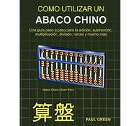 Como Utilizar Un Abaco Chino (ed. En Español)