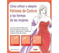 Cómo Utilizar Y Adaptar Patrones De Costura A Las Formas De Las M Ujer