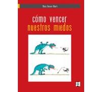 Como Vencer Nuestros Miedos