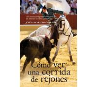Cómo ver una corrida de rejones (Taurología)