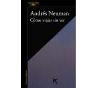 Como Viajar Sin Ver