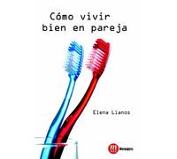 Como vivir bien en pareja (FAMILIA)