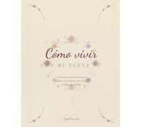 Cómo vivir con mi Nueva Yo: Diario de Transformación y Guía de Acompañamiento para la Menopausia | Estilo Shabby Chic Botánico | Incluye Sección para la Pareja