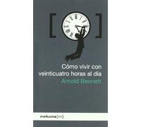 Como Vivir Con Veinticuatro Horas