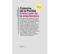 Cómo vivir de la arquitectura | Caterina De La Portilla