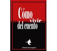 Cómo vivir del cuento