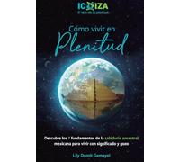 Cómo vivir en Plenitud