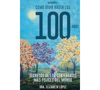 Cómo vivir hasta los 100 años: Versión B&W