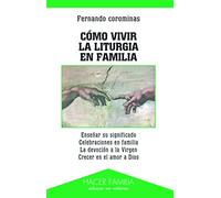 Cómo vivir la liturgia en familia (Hacer Familia)