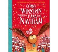 Cómo Winston volvió a casa por Navidad: Una nueva historia de Adviento en 24 capítulos y medio (Álbumes ilustrados)