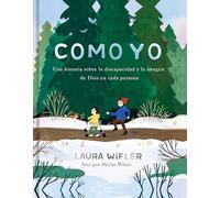 Como Yo (Like Me): La historia sobre la discapacidad y la imagen de Dios en cada persona