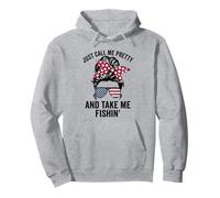 Cómodo Contrabajo Femenino Just Call Me Pretty and Take Me Fishin' Sudadera con Capucha