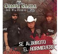 Compa Sacra, El Ultimo Razo - Se Alboroto El Hormiguero