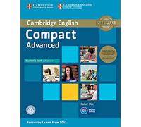 Compact Advanced. Student's Book Pack (Student's Book with answers and CD-ROM and 2 Class Audio CDs): Student's Book Pack (Student's Book with answers and CD-ROM and Class Audio CDs(2))