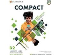 Compact First for Schools Third edition English for Spanish Speakers Student's Book without answers with Digital Pack (2023)