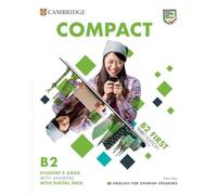Compact First Student`s Book with Answers English for Spanish Speakers