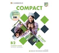 Compact First Student`s Pack (Student`s Book without Answers and Workbook withou (SIN COLECCION)