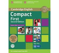 Compact First Student's Pack (Student's Book without Answers with CD ROM, Workbook without Answers with Audio) Second Edition