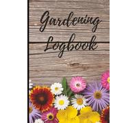 Compact Gardening Logbook: Pocket-Sized Planting, Care & Growth Tracker | 6 x 9 inch size, 110 pages: A portable, easy-to-use garden record book for on-the-go plant lovers