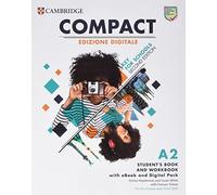 Compact key for schools. With Student's book, Workbook. Per le Scuole superiori. Con e-book. Con espansione online: For the revised exam from 2020