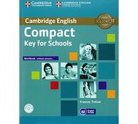 Compact Key for Schools Workbook without Answers with Audio CD (CAMBRIDGE)