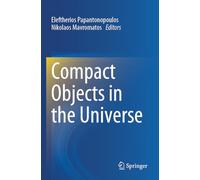 Compact Objects in the Universe
