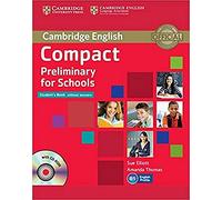 Compact Preliminary for Schools Student's Book without Answers with CD-ROM (CAMBRIDGE)