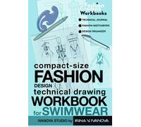 Compact-Size Fashion Design Technical Drawing Workbook for Swimwear: Technical Journal, Fashion Sketchbook, Design Organizer