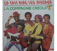 COMPAGNIE CREOLE - Ca Fait Rire Les Oiseaux/L'Annee Cannelle