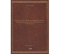 Compagnie de colonisation générale à la Guyane française proposée à l'industrie nationale / par M. d
